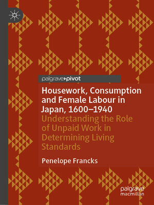 cover image of Housework, Consumption and Female Labour in Japan, 1600—1940